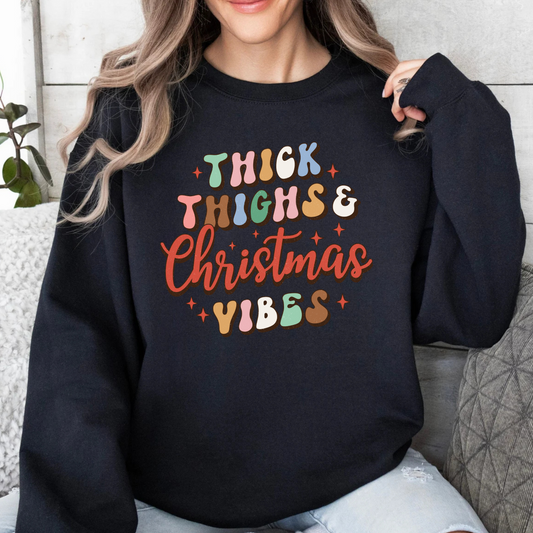 Thick thighs & Christmas vibes Crewneck Pullover Sweatshirt