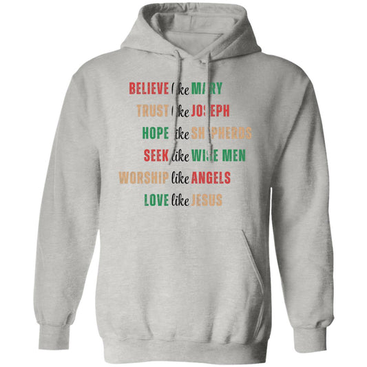 Christmas Faith Gift Believe Like Mary Jesus Pullover Hoodie