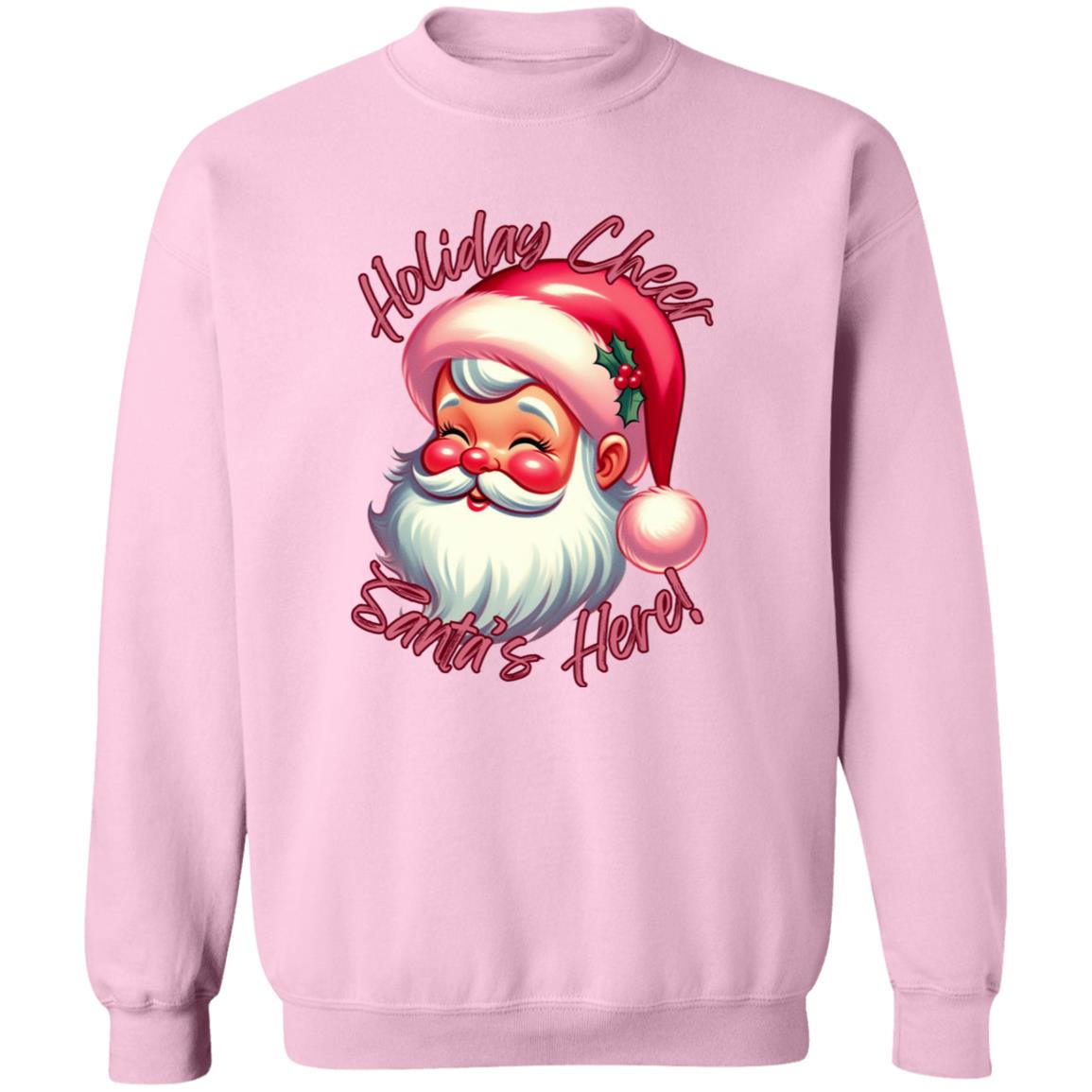 Holiday Cheer Santa's Here Christmas Crewneck Pullover Sweatshirt