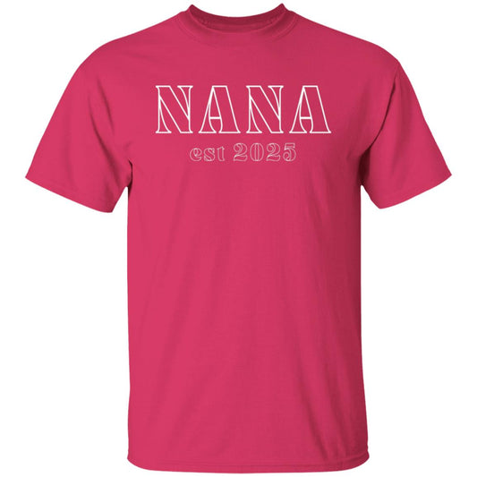 Nana est 2025 T-Shirt