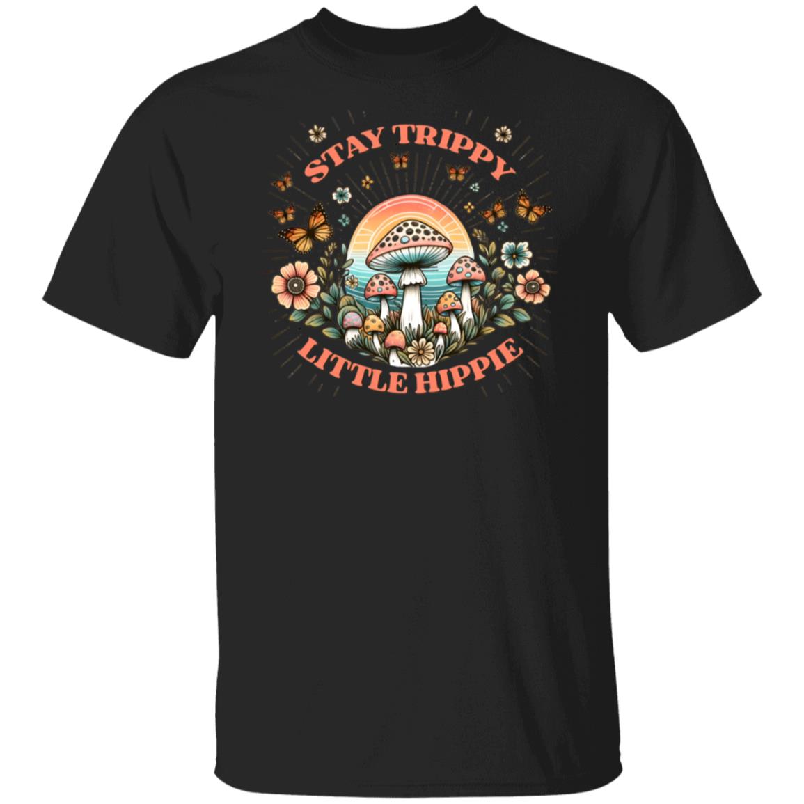 Stay Trippy Little Hippie T-Shirt