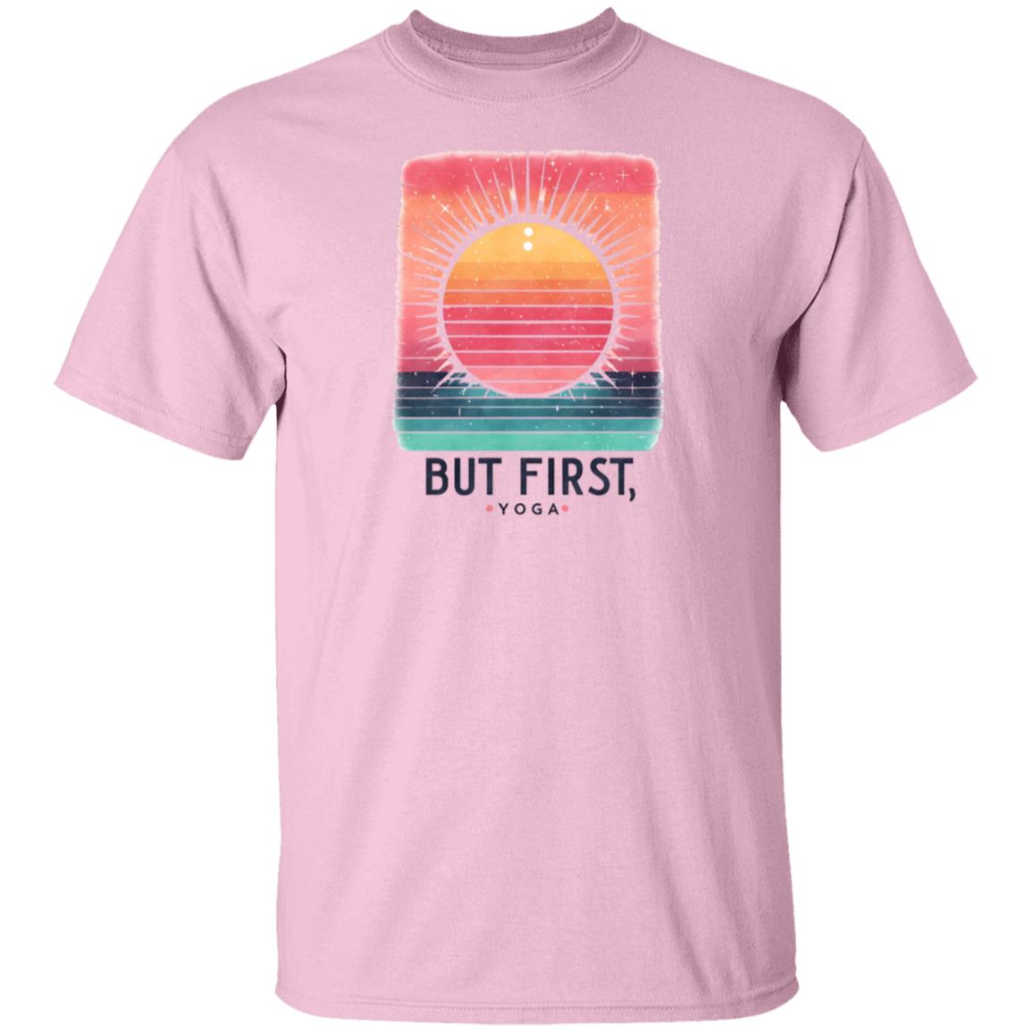 But First, Yoga T-Shirt