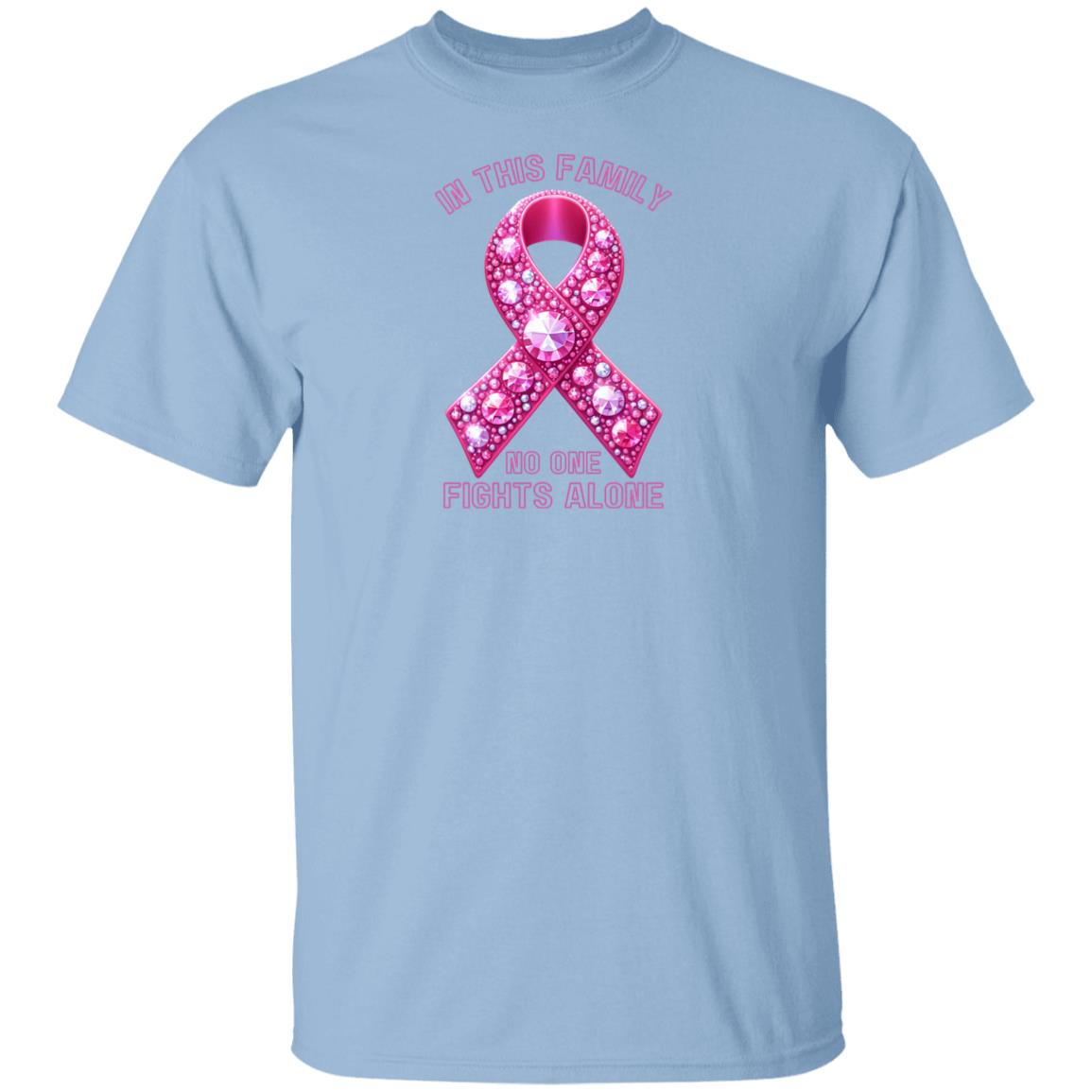 In this family no one fights alone Breast Cancer Awareness T-Shirt