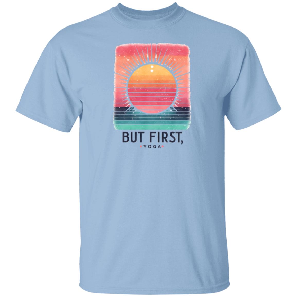 But First, Yoga T-Shirt