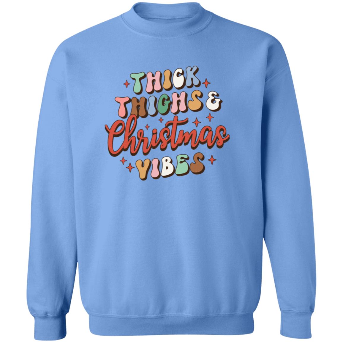 Thick thighs & Christmas vibes Crewneck Pullover Sweatshirt