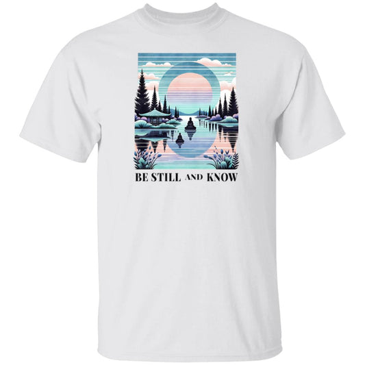 Be Still & Know T-Shirt