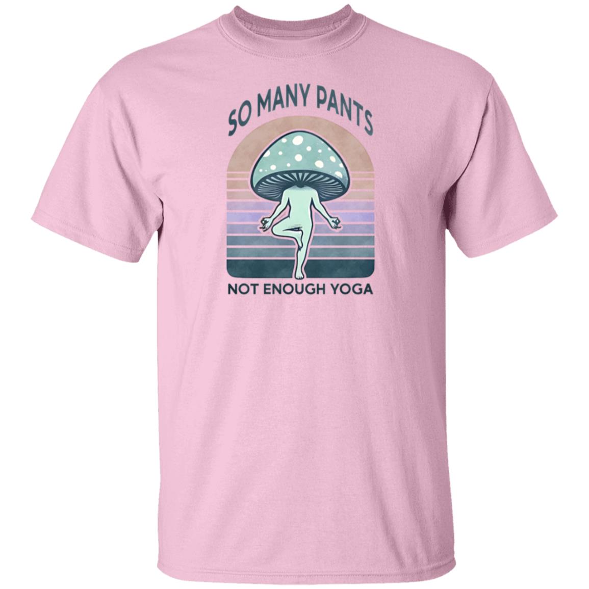 So Many Pants T-Shirt