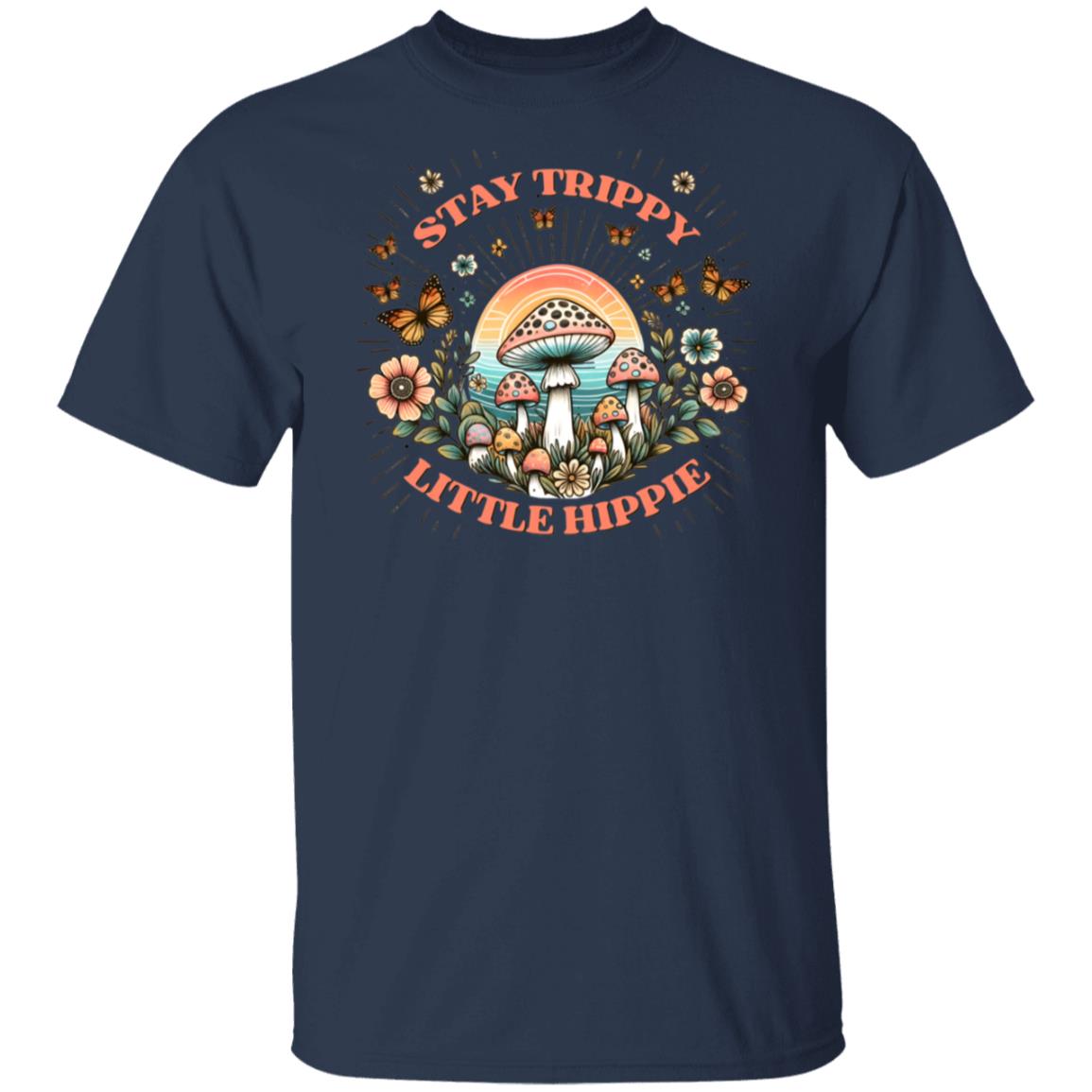 Stay Trippy Little Hippie T-Shirt