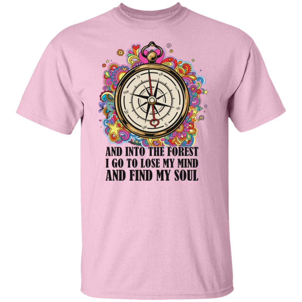 Into The Forest I Go T-Shirt