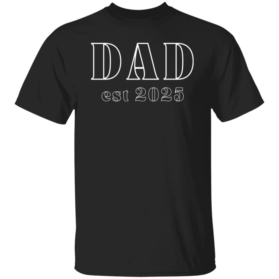 Dad est 2025 T-Shirt