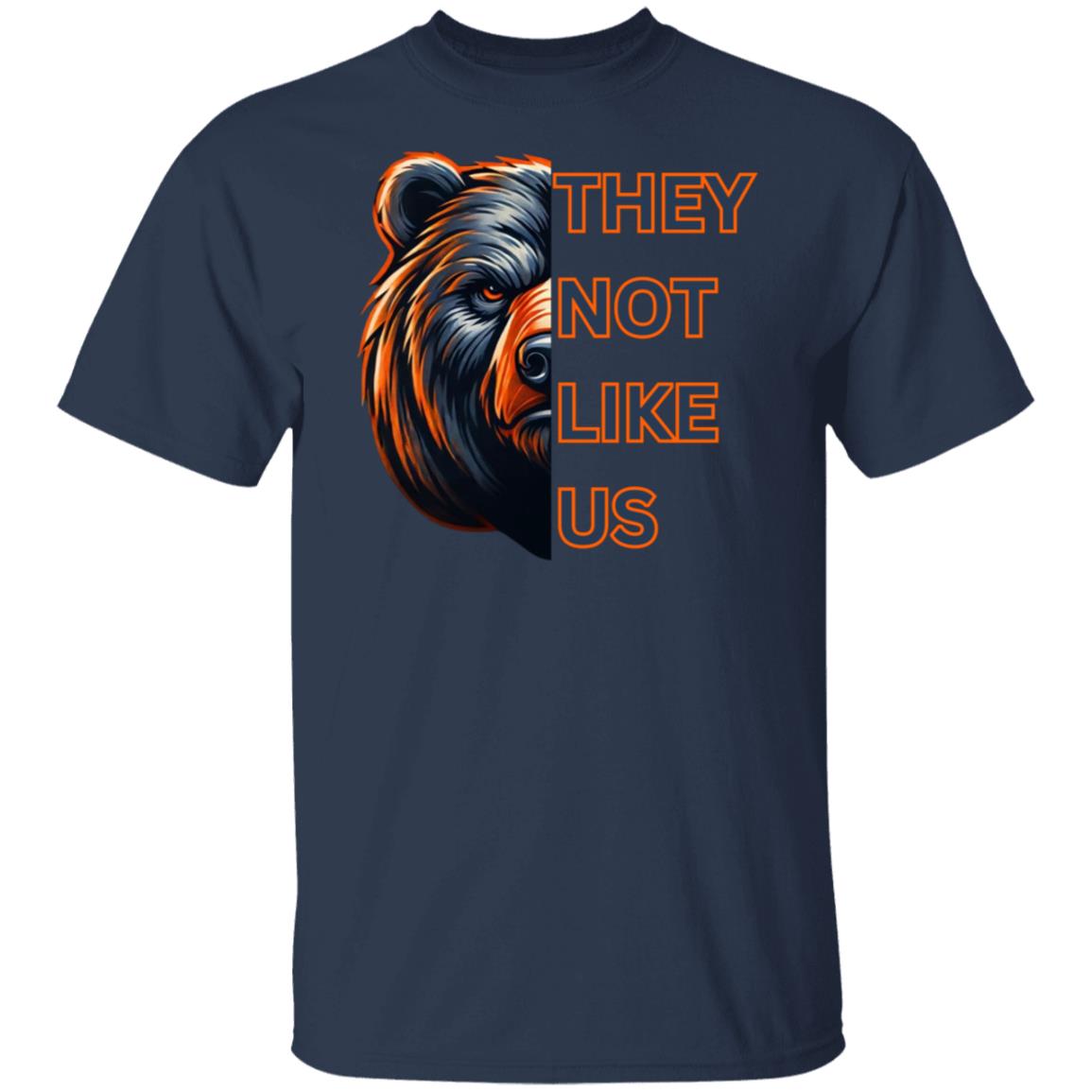 Bears they not like us football tshirt