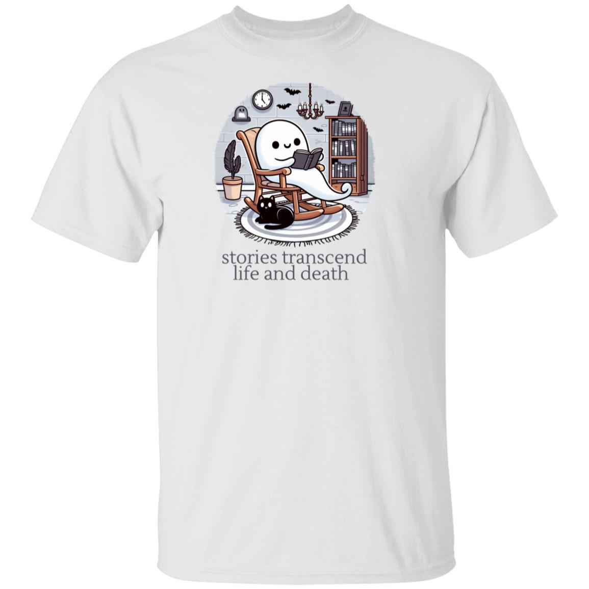 stories transcend life and death T-Shirt