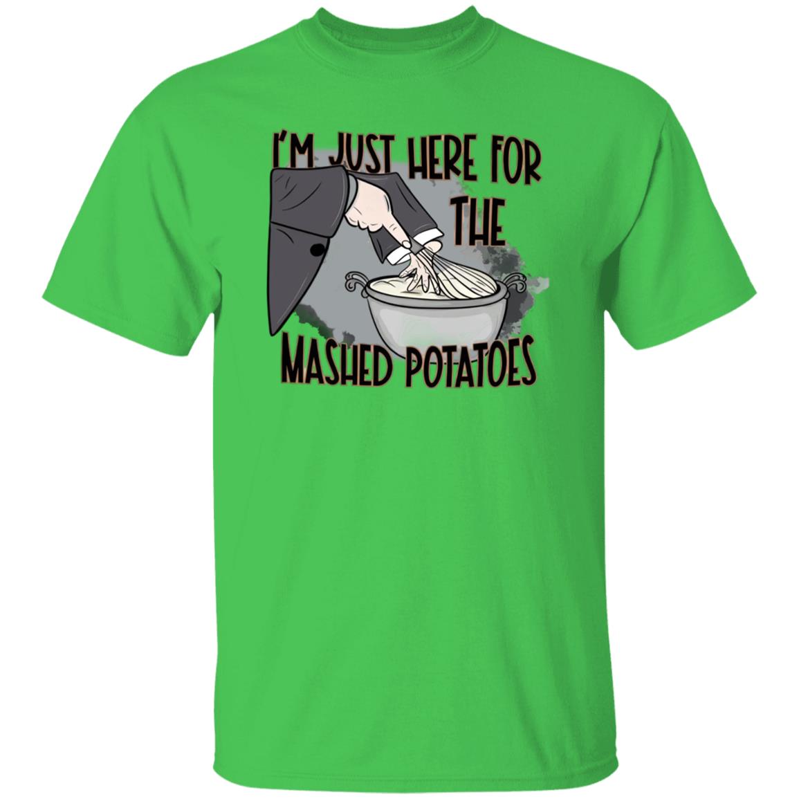 I'm Just Here For The Mashed Potatoes Thanksgiving Christmas T-Shirt