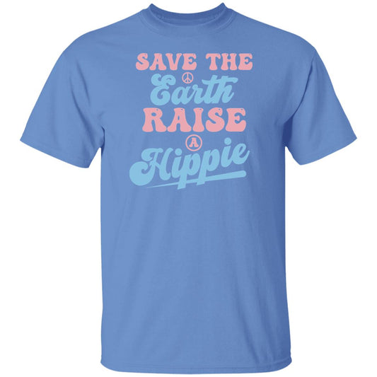 Save The Earth Raise A Hippie T-Shirt