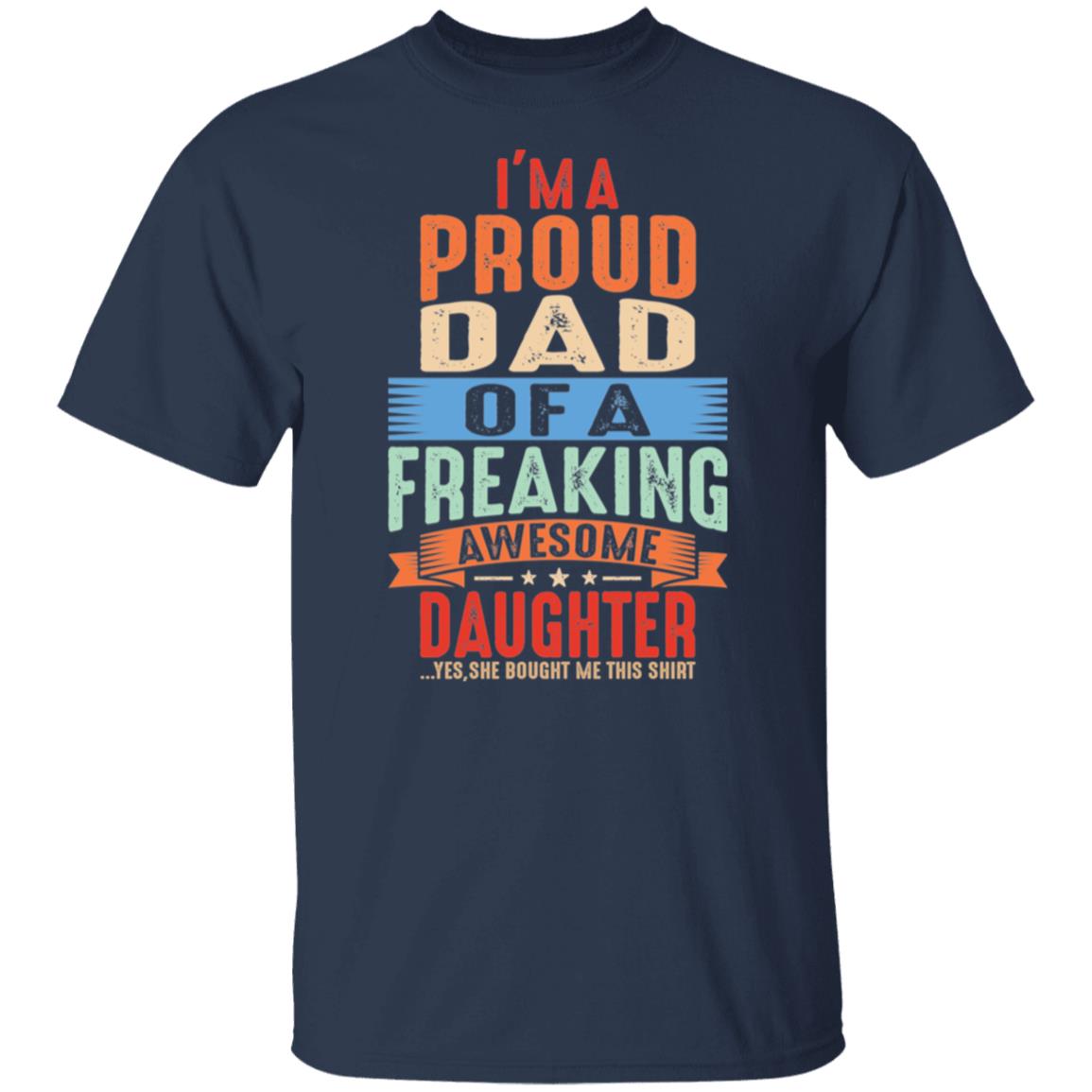 Proud Dad of an Awesome Daughter T-Shirt