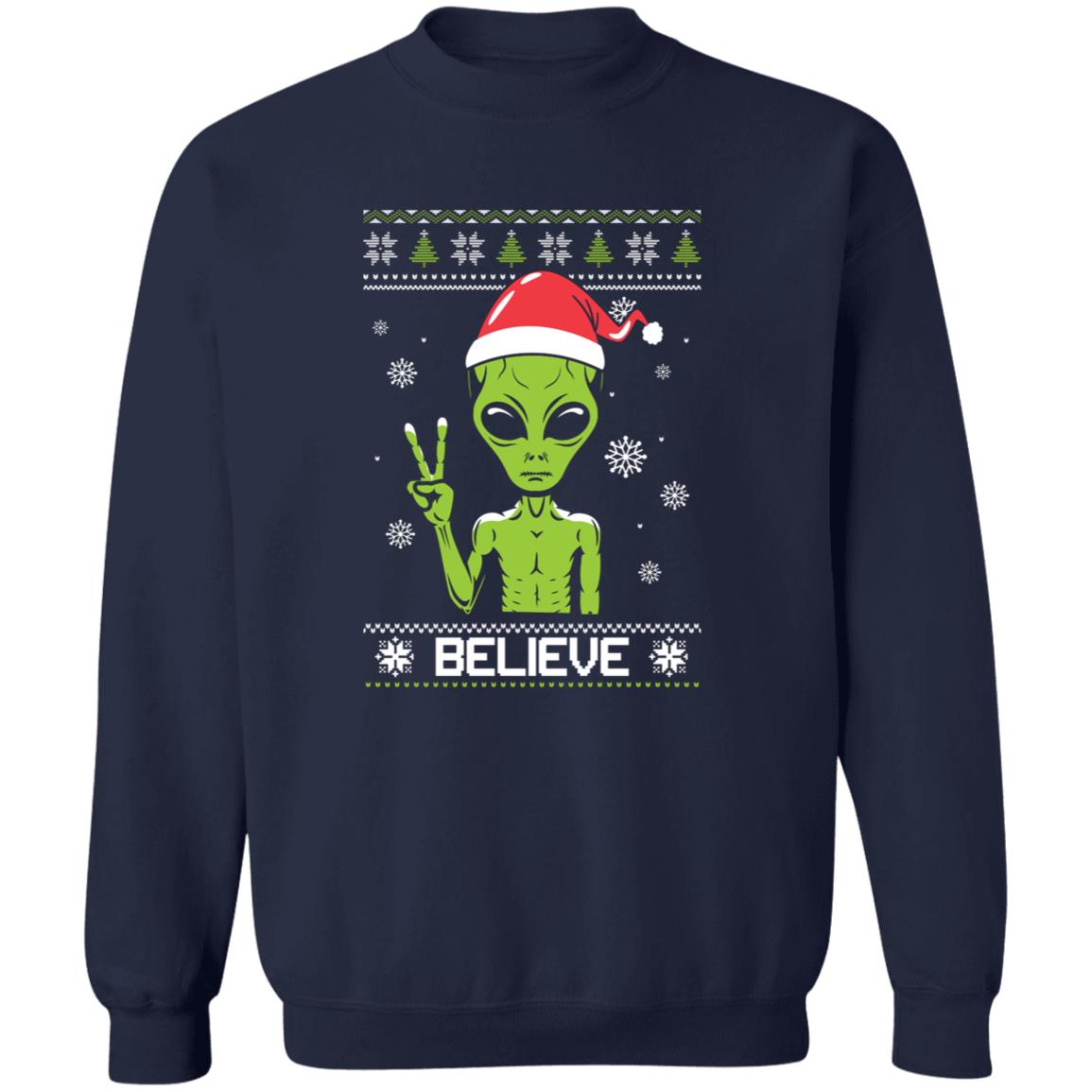 Santa Alien I Believe Ugly Sweater Crewneck Pullover Sweatshirt