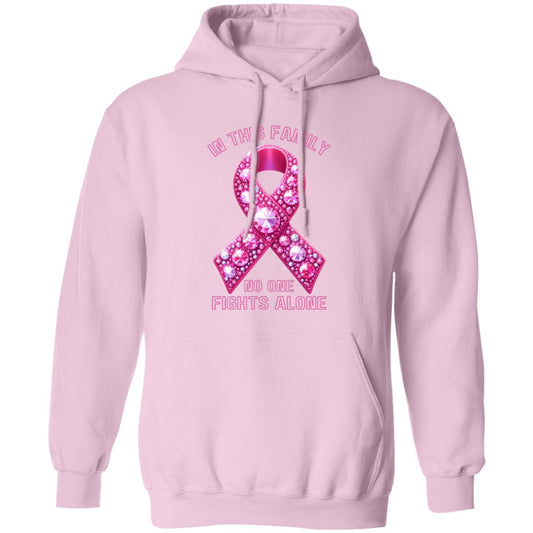 In this family no one fights alone Breast Cancer Awareness  Pullover Hoodie