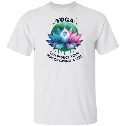 Yoga Can Reduce Your Risk Of Giving a Shit T-Shirt