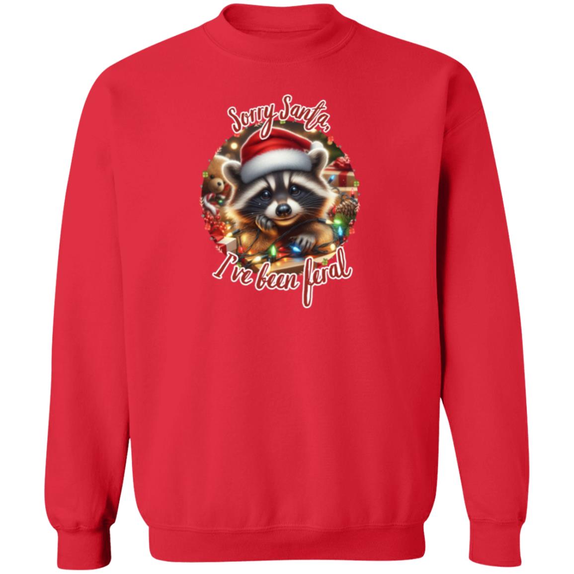 Raccoon Sorry Santa, I've Been Feral Christmas Crewneck Pullover Sweatshirt