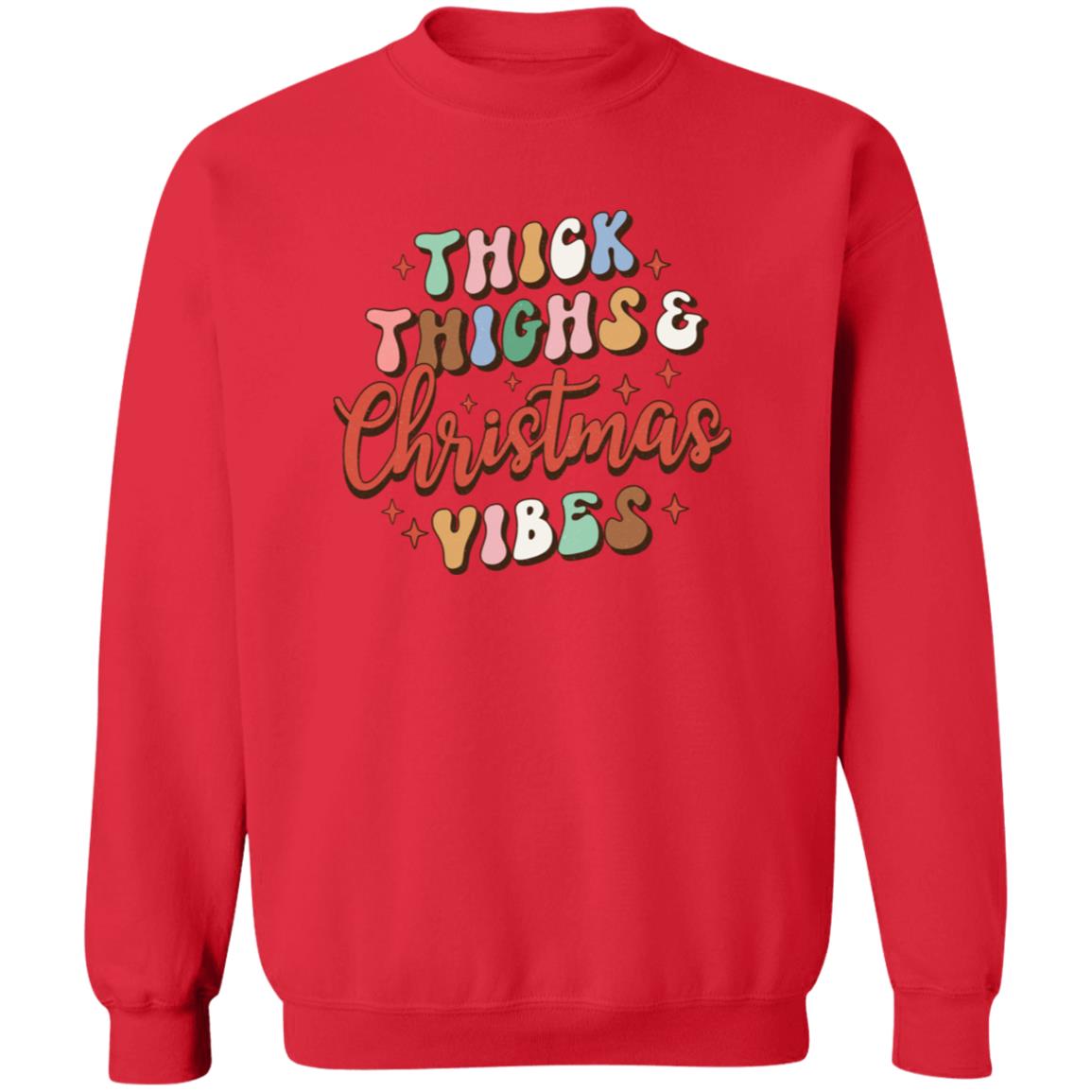 Thick thighs & Christmas vibes Crewneck Pullover Sweatshirt