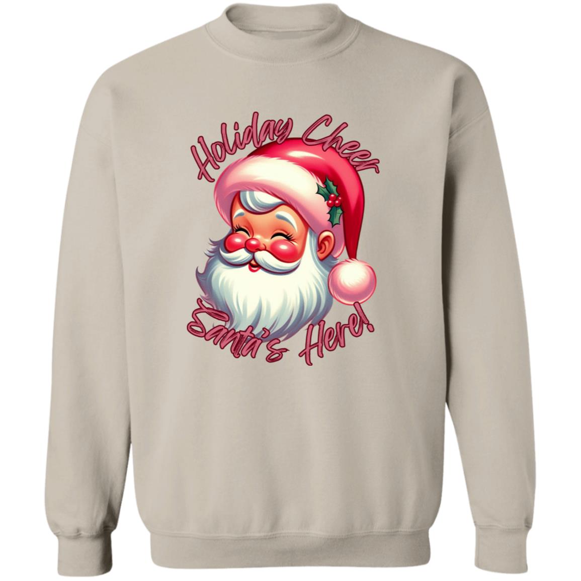 Holiday Cheer Santa's Here Christmas Crewneck Pullover Sweatshirt