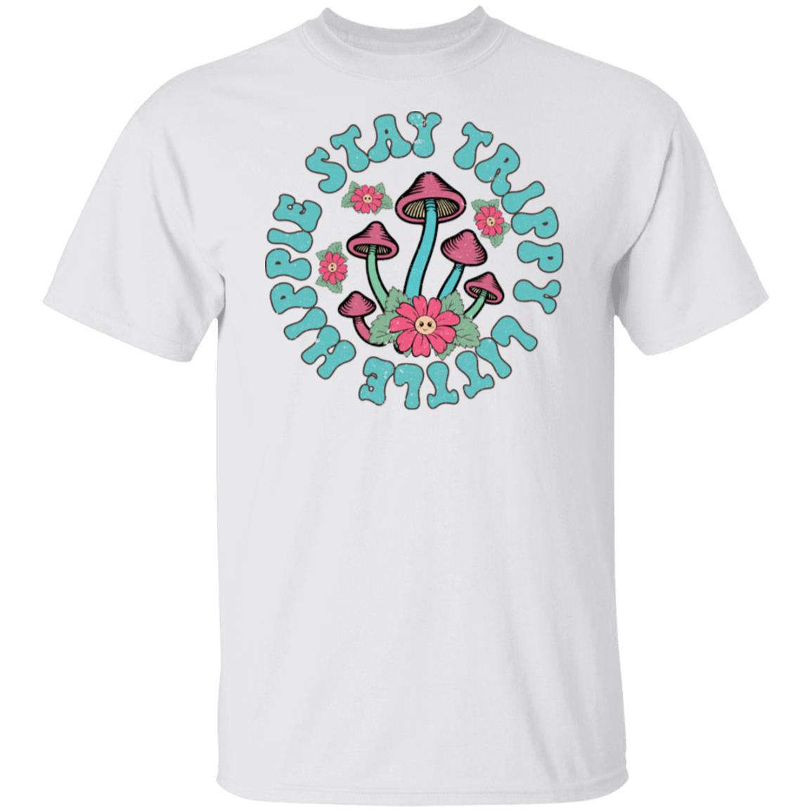 Stay Trippy Little Hippie T-Shirt