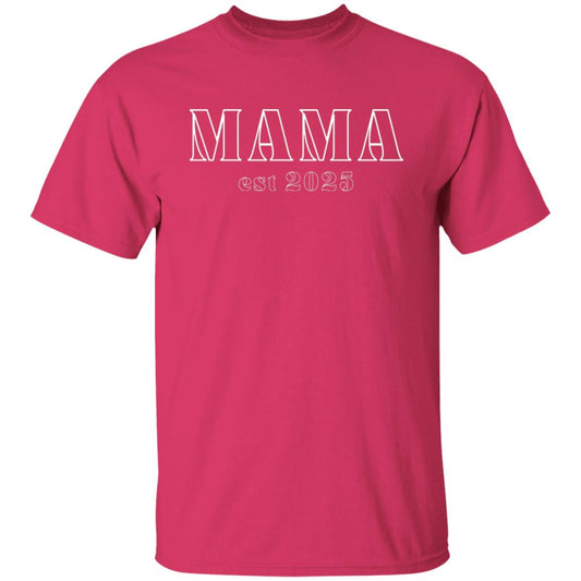 Mama est 2025 T-Shirt