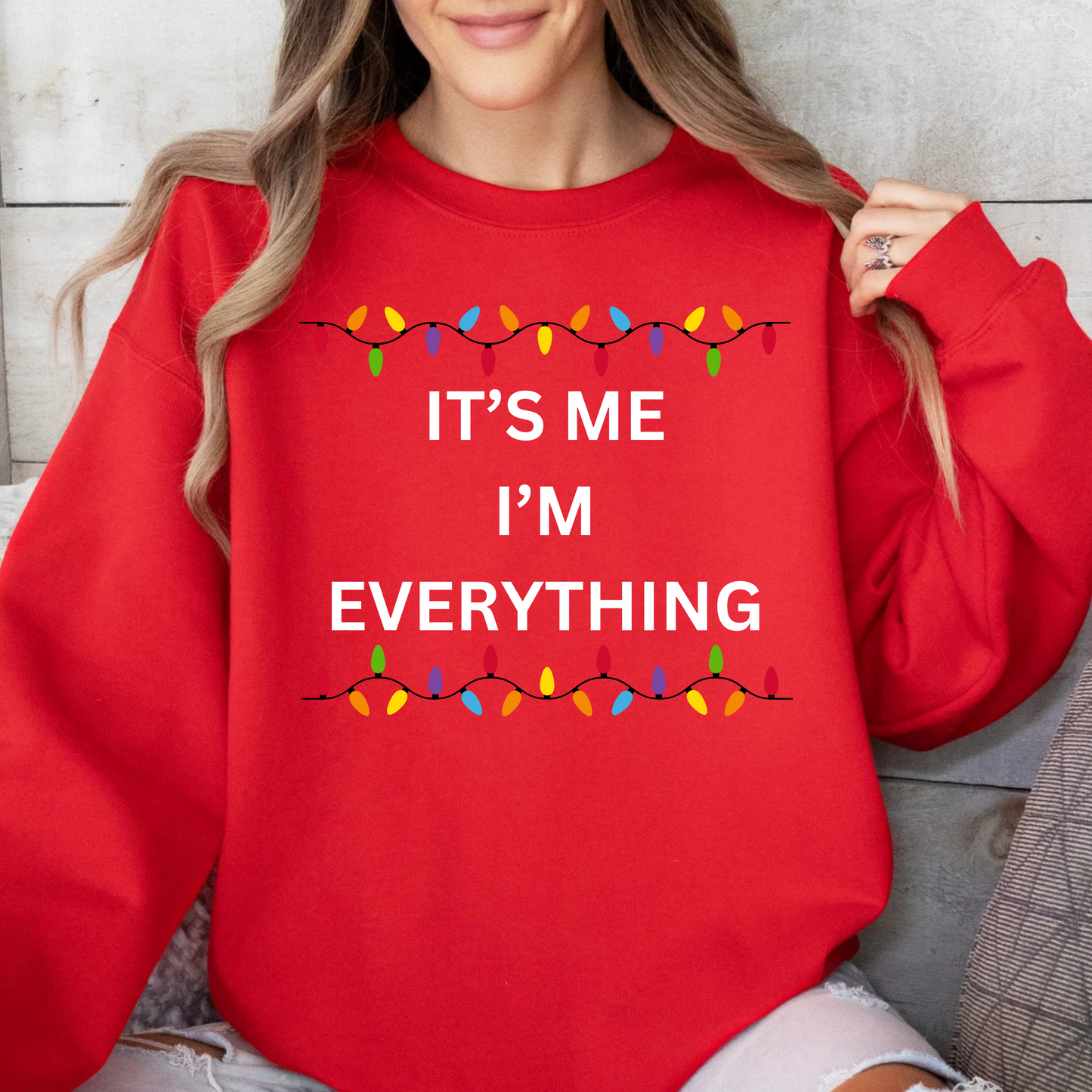 Couple- It's Me I'm Everything Crewneck Pullover Sweatshirt