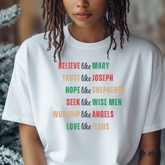 Christmas Faith Gift Believe Like Mary Jesus T-Shirt